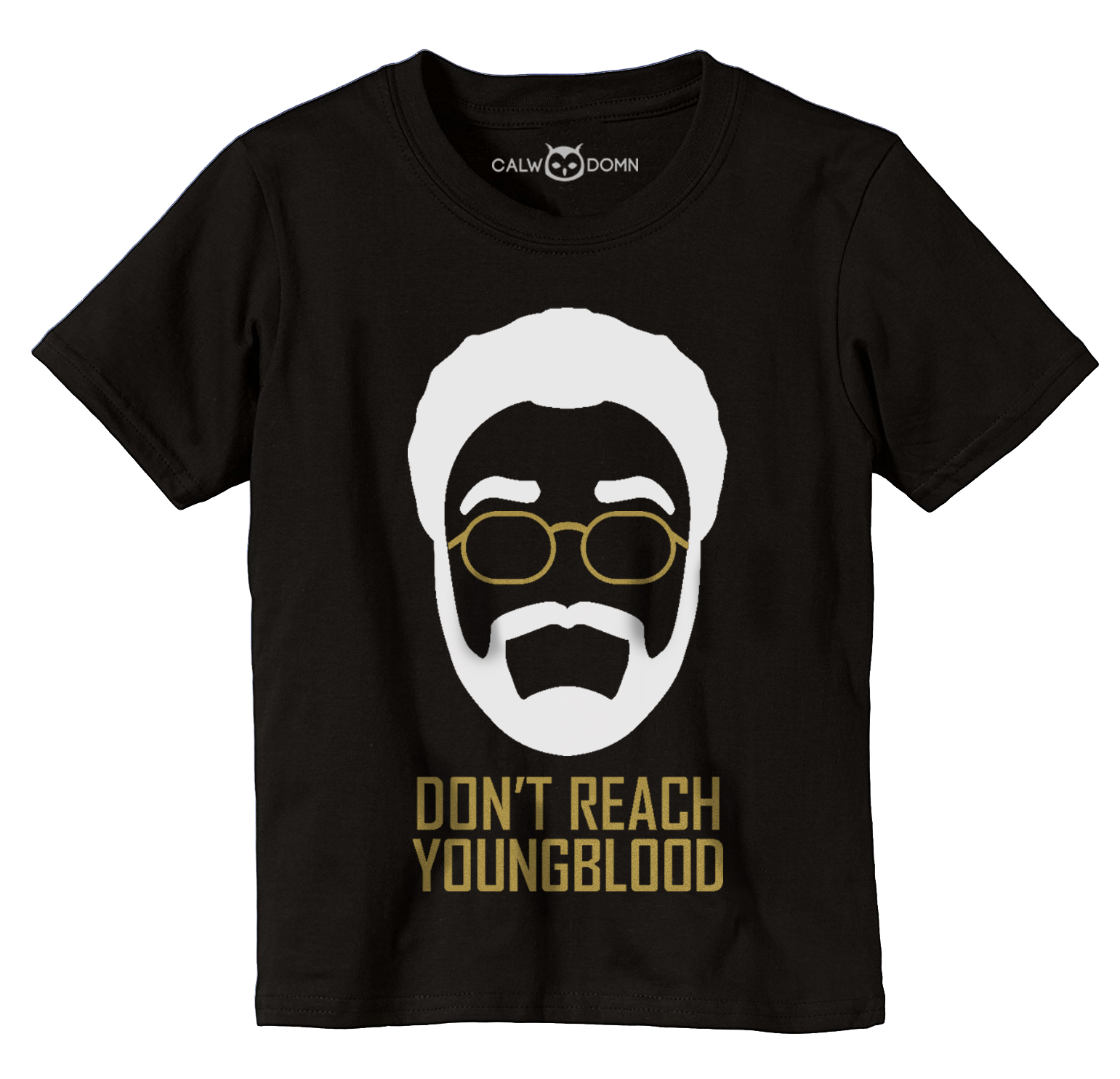 Don't Reach Young Blood KIDS T-Shirt (L, XL) | SALE | CALWDOMN.com Official
