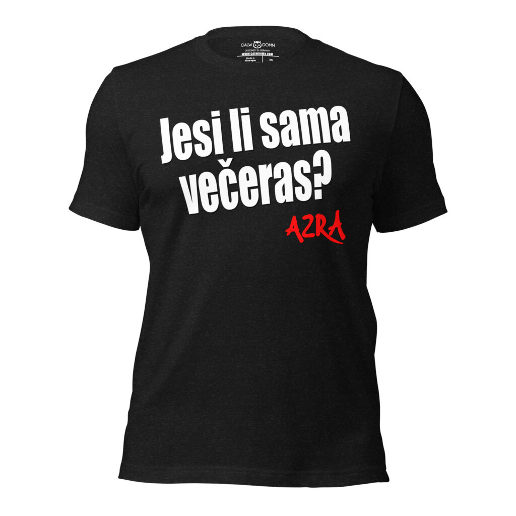 Azra Majica - Jesi li sama veceras? T-Shirt