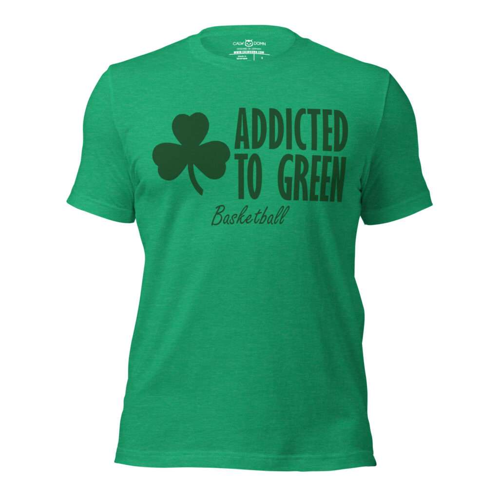 Addicted to Green Basketball T-shirt