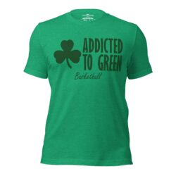 Addicted to Green Basketball T-shirt